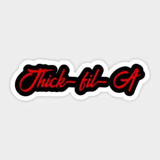 Thick-Fil-A Parody Sticker